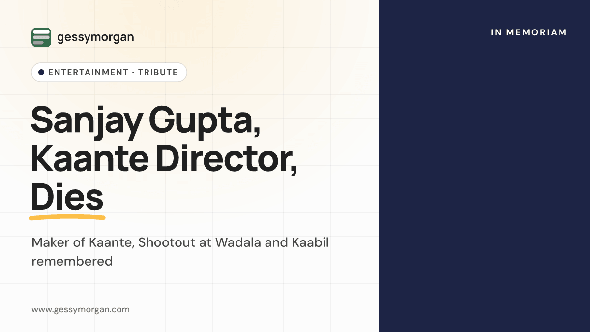 Branded tribute cover reading Sanjay Gupta, Kaante Director, Dies, remembering the maker of Kaante, Shootout at Wadala and Kaabil.