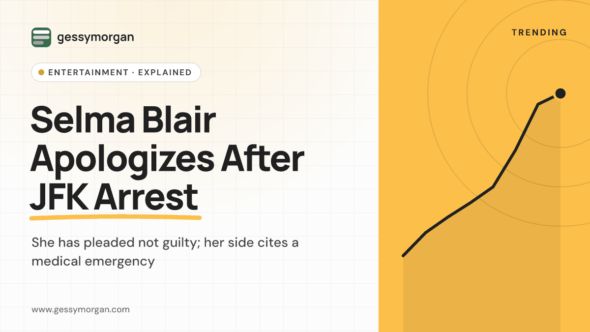 Branded cover reading Selma Blair Apologizes After JFK Arrest, noting she has pleaded not guilty and her side cites a medical emergency.