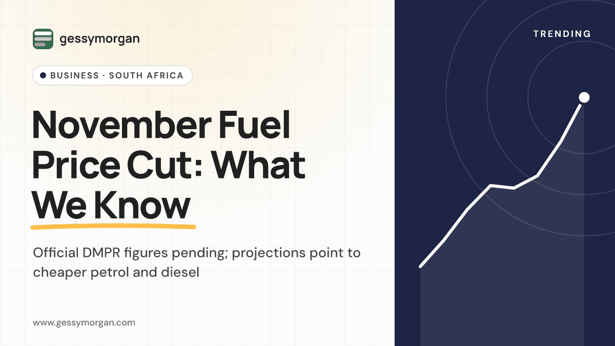 GessyMorgan cover graphic reading November Fuel Price Cut: What We Know, noting that official DMPR figures are pending and projections point to cheaper petrol and diesel.